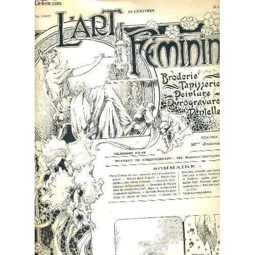 L'art Feminin - N° 4 - 26 Janv. 1902 - Broderie - Tapisserie.. - Porte-Cigares En Cuir Repoussé Avec Encadrement Nickel - La Pyrogravure - Garniture De Bolero Orné De Noeuds Louis Xvi - ...