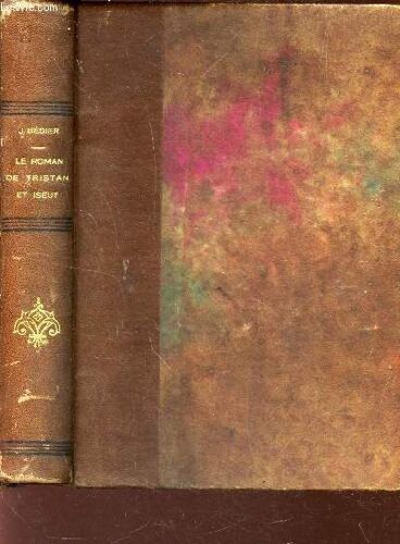 Le Roman De Tristan Et Iseut