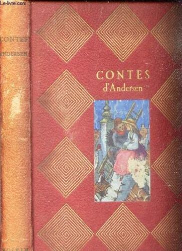Les Contes D'andersen / Le Briquet - Le Coffre Volant - Le Bonhomme De Neige - Grand Claus Et Petit Claus - L'intrepide Soldat De Plomb - Les Sauteurs - Le Vialin Petit Canard - Le Vent ...