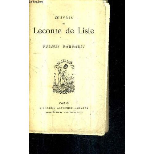 Oeuvres De Leconte De Lisle - Poemes Barbares.