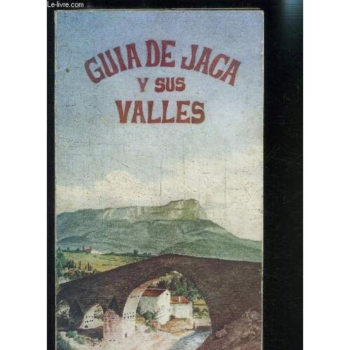 Guia De Jaca Y Sus Valles