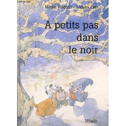A Petit Pas Dans Le Noir