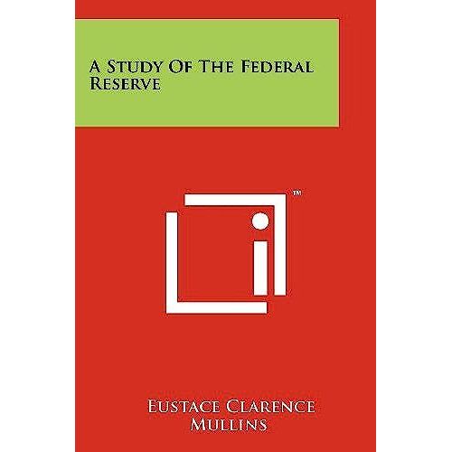 A Study Of The Federal Reserve