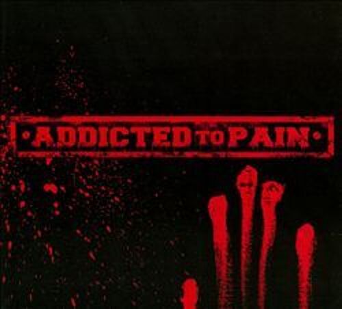 Addicted To Pain