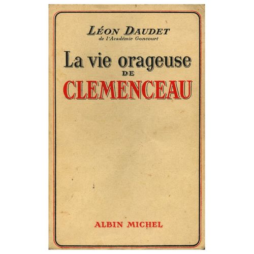 La Vie Orageuse De Clémenceau / 1938 / Daudet, Léon / Réf15519