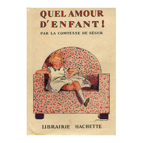 Quel Amour D'enfant / Comtesse De Ségur / Réf: 15586