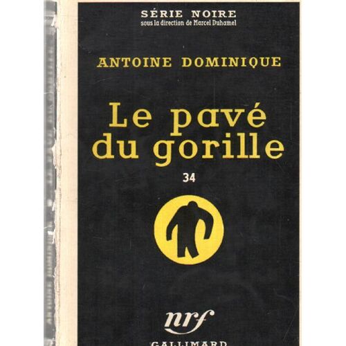 Le Pavé Du Gorille / Série Noire N°471