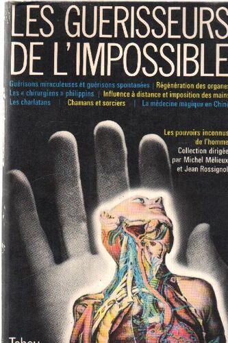 Les Guerrisseurs De L'impossible