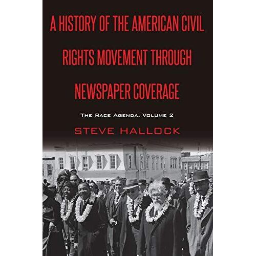A History Of The American Civil Rights Movement Through Newspaper Coverage