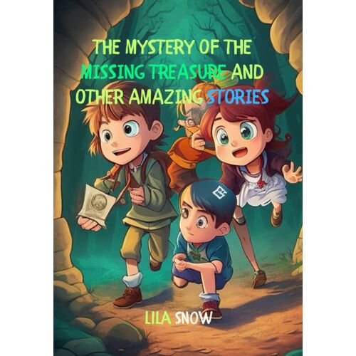 The Mystery Of The Missing Treasure And Other Amazing Stories