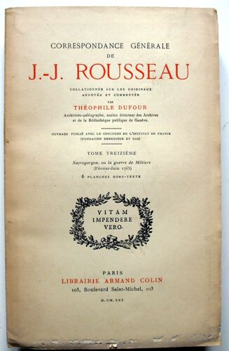 Correspondance Generale De J.J.Rousseau : Tome 13 : Sacrogorgon Ou La Guerre De Môtiers