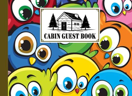 Cabin Guest Book: Premium Birds Cover Cabin Guest Book, Welcome To Our Cabin, 150 Pages - 8.25" X 6" Guest Log Book For Vacation Rental And More ... By Henny Ruf