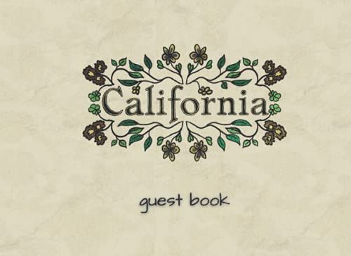 Guest Book: California Bnb, Cabin Or Vacation Rental Guestbook For Visitor Sign In And Comments, Purple Green Floral Cover Design