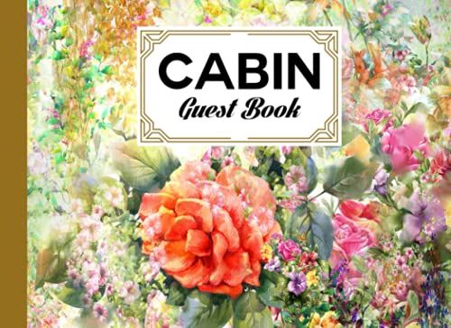 Cabin Guest Book: Cabin Guest Book Oil Painting Cover / Welcome To Our Cabin / Rustic Cottage / Cabin Guest Book, Vacation Rental, Vacation Home, By Lieselotte Vetter
