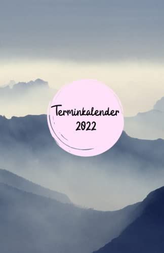Terminkalender 2022: Terminplaner Mit Uhrzeiten (5-20 Uhr), 1 Woche 2 Seiten, A5 Tagesplaner Mit Zeit, Landschaft