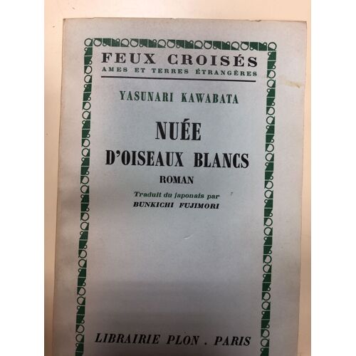 Nuée D'oiseaux Blancs - Yasunari Kawabata