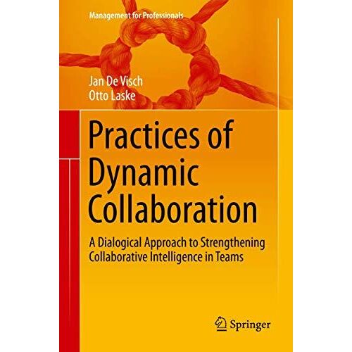 Practices Of Dynamic Collaboration