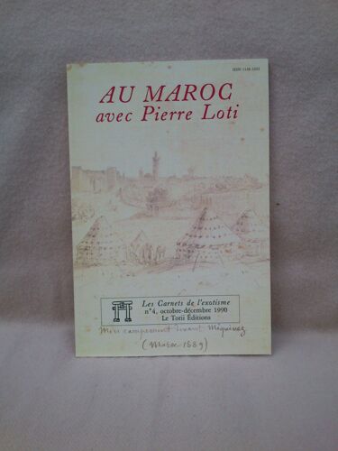 Les Carnets De L'exotisme N° 4 - Au Maroc Avec Pierre Loti