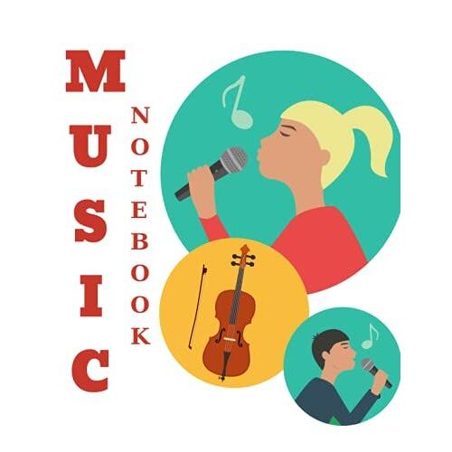 Music Notebook: Blank Sheet Music Notebook - Blank Music Staff Book (8.5 X 11) 120 Pages