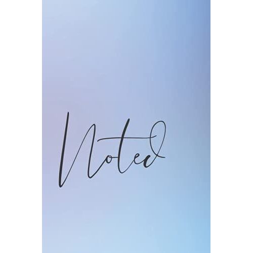 Noted: Notebook: Lined Notebook Journal