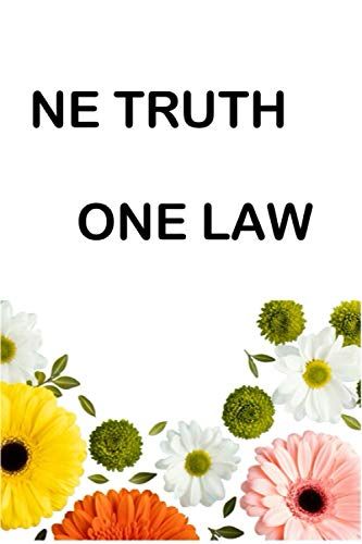Ne Truth One Law: Cute Notebook , Notebook For Work, Journal, 120 Pages , Flower, Yellow , Quotes, Paperback, Math, World,From