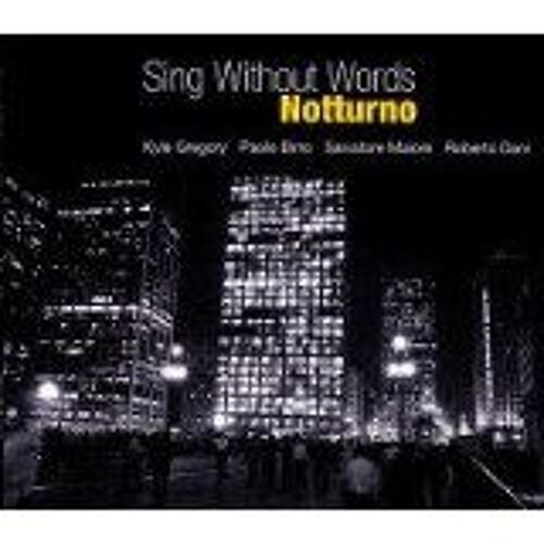 Sing Without Words Notturno