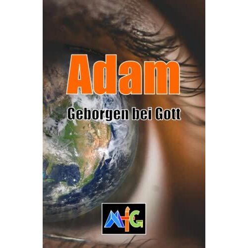 Mfg - Adam: Geborgen Bei Gott (Mfg - Männer Für Gott)