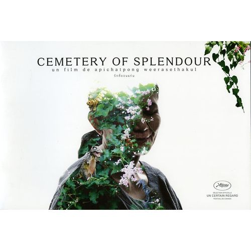 Cemetery Of Splendour, Dossier De Presse, Apichatpong Weerasethakul, Jenjira Pongpas, Banlop Lomnoi