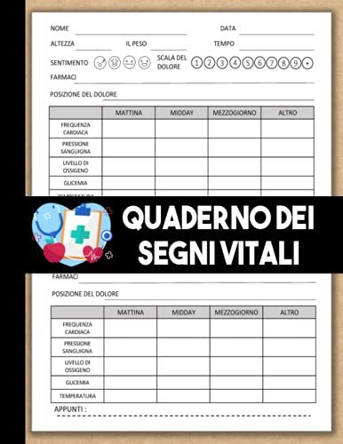 Quaderno Dei Segni Vitali: Con Questo Diario Della Temperatura, Pressione Sanguigna, Glicemia, Livello Di Ossigeno, Frequenza Cardiaca E Peso Puoi ... Per 2 Anni. (Grande Libro / 120 Pagine)
