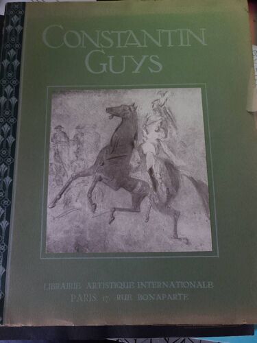 Constantin Guys - Avec Soixante Et Trois Reproductions Originales
