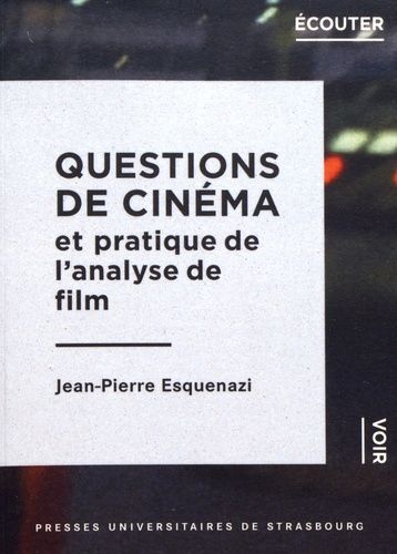 Questions De Cinéma Et Pratique De L'analyse De Film