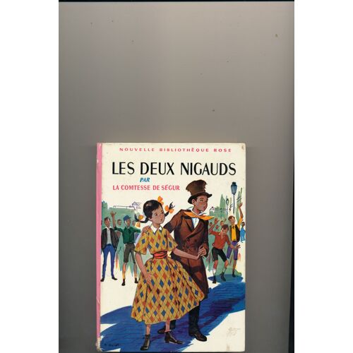 Les Deux Nigauds , Nouvelle Bibliothèque Rose