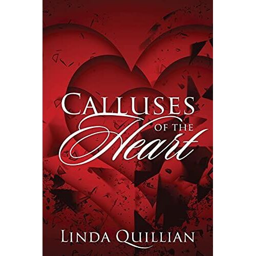 Calluses Of The Heart