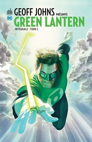 Geoff Johns Présente Green Lantern - Intégrale, Tome 1