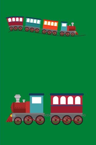 Locomotive Train Journal: Green Red Orange And Blue Toy Train Notebook For Kids