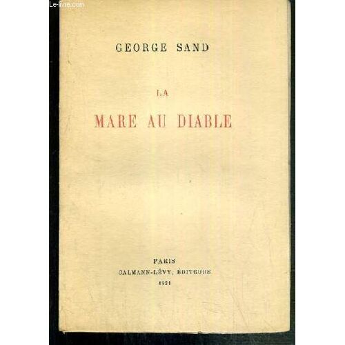 La Mare Au Diable  - Exemplaire N°704 / 1200 Sur Papier Velin Du Marais.