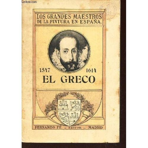 El Greco / Los Grandes Maestros De La Pintura En Espana.