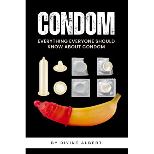 Condom: Everything Everyone Should Know About Condom