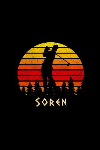 Soren Name Gift Personalized Golf Notebook Planner, Checklist Journal For Sport Lovers: A5, 6x9 Inch, Agenda, 5.24 X 22.86 Cm, Over 110 Pages, Mom, Passion, Homeschool, Diary, Daily Organizer
