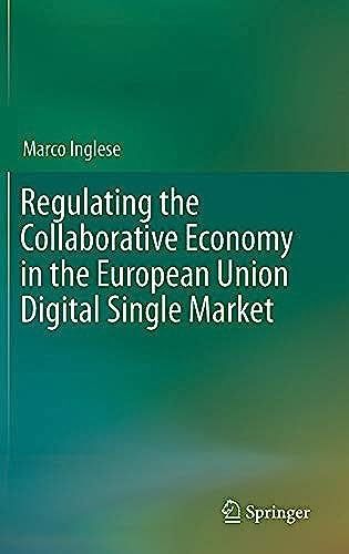 Regulating The Collaborative Economy In The European Union Digital Single Market