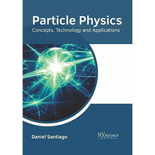 Particle Physics: Concepts, Technology And Applications