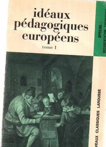 Idéaux Pédagogiques Européens Tome 1