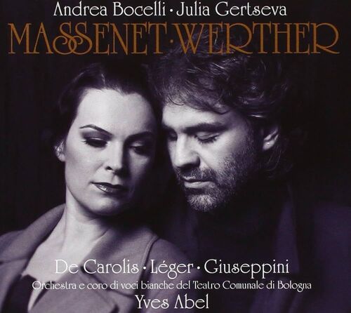 Massenet Werther Bocelli ...Yves Abel