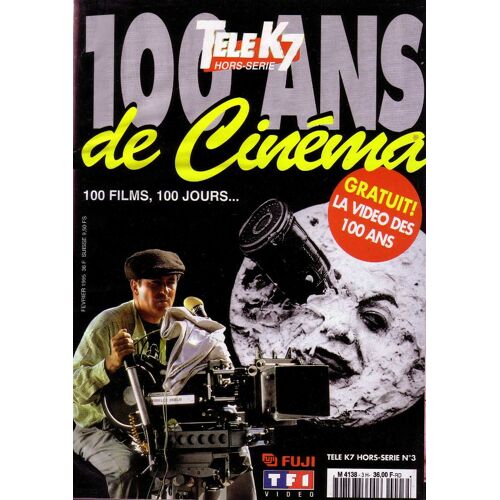 Télé-K7 Hors-Série  N° 003 : 100 Ans De Cinéma (100 Films, 100 Jours)