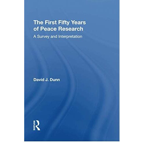 The First Fifty Years Of Peace Research
