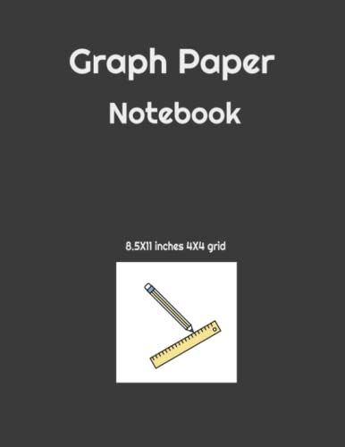 Graph Paper Notebook: 8.5x11" Grid Paper 4x4 For Math, Science, Art Students, Sketchbook