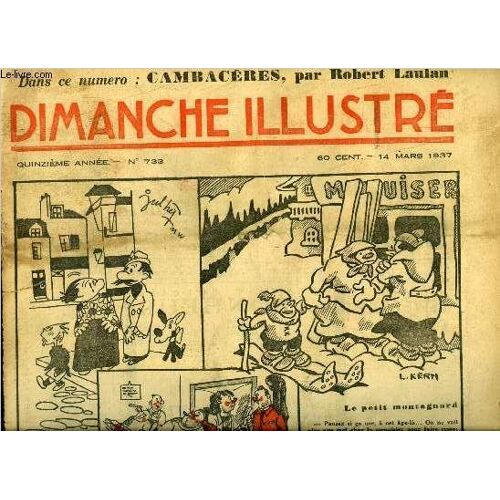 Dimanche-Illustré N° 733 - Le Film Par Ralph Plummer, Un Des Grands Seigneurs De L Europe, Cambacérès Par Robert Laulan, L Ile Au Poison Par A.T. Quiller-Couch, Monsieur Poche Ne Se Laisse Pas Faire(...)