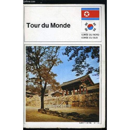 Tour Du Monde N° 155 - Corée Du Nord, Corée Du Sud