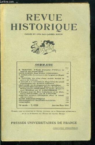 Revue Historique N° 413 - L École Française D Athènes Au Seuil De Son Second Siècle Par R. Demangel, Paul Pelliot (1878-1945) Par Louis Hambis, Le Commerce De L Argent Au Moyen Par Y. Renouard, La(...)