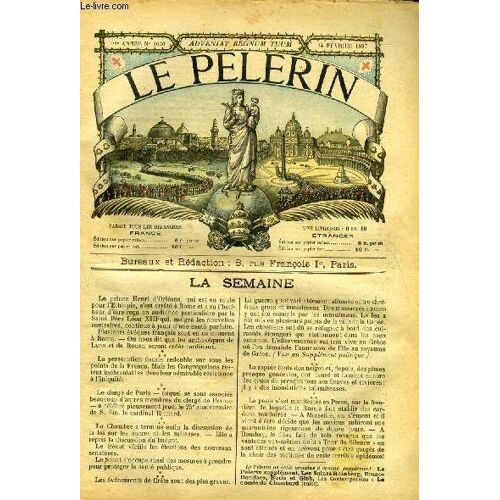 Le Pèlerin N° 1050 - Le Tour, Mort De Trois Chasseurs Alpins, Près Du Poste De La Redoute Ruinée Bourg Saint Maurice, Un Nouveau Tunnel Gigantesque Sous La Tamise, Une Lettre Du Sultan A M. Le Docteur(...)